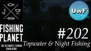 Fishing Planet #202 | Nachtangeln / Night Fishing Update zusammen mit Tampee alle Infos erkl&auml;rt