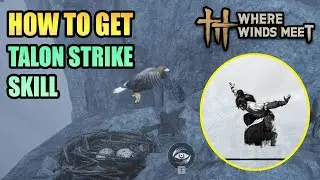 How to get TALON STRIKE (Mystic Skill) WHERE WINDS MEET