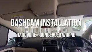 Dashcam Installation DIY - Concealed wiring (hardwired)