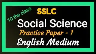 SSLC Social Science Practice Paper - 1 For English Medium Students