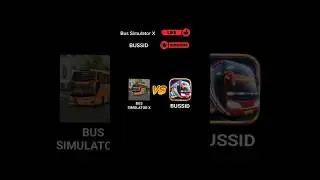 Bus simulator X VS BUSSID Siapakah yang terbaik?? #berandayoutube #ytshort #bussid #bussimulatorX