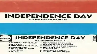 URBAN BANDITS - INDEPENDENCE DAY FULL CD ALBUM