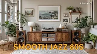 80s Smooth Jazz Instrumental | Timeless Grooves for Focus & Relaxation