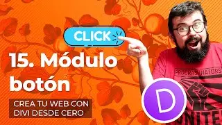 Módulo botón - Tutorial Divi en Español 2022 (Lección 15)