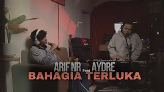 Arif NR - Bahagia Terluka feat Aydre