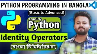 Python Identity Operators | Python Programming | Lecture - 14