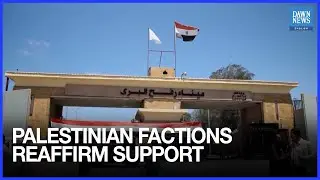 Palestinian Factions Reaffirm Support For Ceasefire, Demand Israeli Withdrawal From Gaza