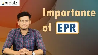 The Importance of EPR | Applicability of EPR for Plastic Waste | Corpbiz