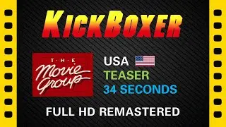 Kickboxer (1989) &ndash; 🇺🇸 Teaser &ndash; The Movie Group (USA) &ndash; Full HD [Recut & Remastered]