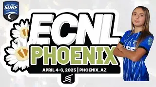 ECNL PHOENIX - SPRING - April 4-6, 2025 highlights