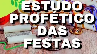 Jesus nas 7 festas prof&eacute;ticas de Deus,Como o messias cumpriu  as 7 festas de israel