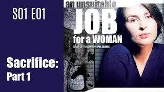 An Unsuitable Job for a Woman S01E01 - Sacrifice: Part 1 / full epsiode