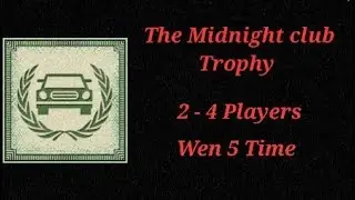GTA V Online - The Midnight Club Trophy