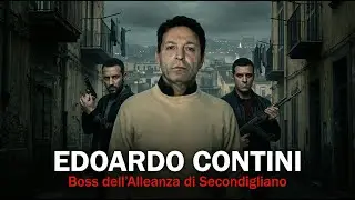 EDOARDO CONTINI &ndash; L&rsquo;Ascesa e il Declino di un Boss dell&rsquo;Alleanza di Secondigliano