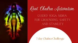 Root Chakra Activation | Day 1 Yoga Nidra (7-Day Chakra Reset)