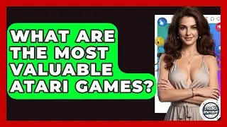 What Are The Most Valuable Atari Games? - Trend Unwrapper