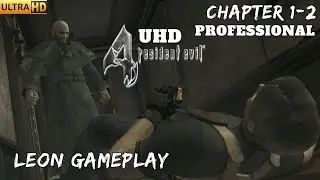 RESIDENT EVIL 4 ULTIMATE HD - PROFESSIONAL CHAPTER 1-2 Gameplay Walkthrough