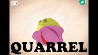 Endless Alphabet: Quarrel