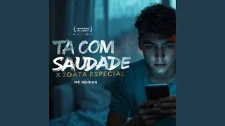 Ta com saudade X Data Especial