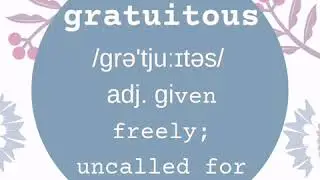 A word a day keeps the dictionary away - gratuitous