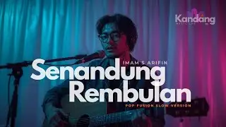 🎵 SENANDUNG REMBULAN&ndash; IMAM S ARIFIN &ndash; POP FUSION SLOW FUSION | KANDANG MUSIK LAB| DANGDUT LAWAS