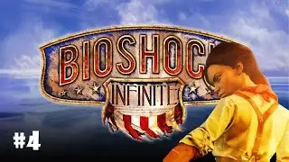 BioShock Infinite - Let's Play #4: Fitzroy's Request & Fink's Audition