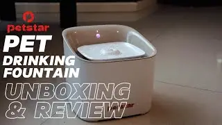 Unboxing & Review - Petstar - Pet Drinking Fountain