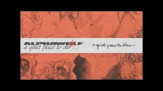 Alpha Wolf - A Quiet Place To Die (OFFICIAL AUDIO STREAM)