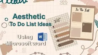 How To Make The Most Aesthetically pleasing To-Do List On Microsoft Word[FREE TEMPLATE ]