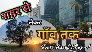From City Hustle to Village Peace: A Relaxing Journey #VillageExploration #RuralBeauty #travelvlog