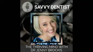 304: The Thriving Mind with Dr Jenny Brockis
