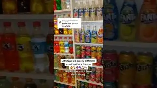 Who knew Fanta had this many flavors!?!?? 🤯😱😵 #youtube #shorts #clips #ytshorts