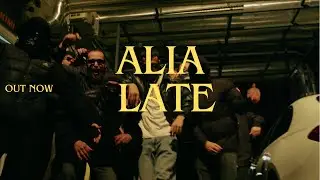 alia - late (music video)