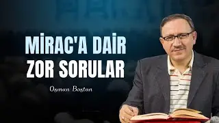 Mirac'a Dair Zor Sorular - Miraç Risalesi - Risale-i Nur Sohbetleri - 13.01.2026