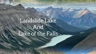 Landslide Lake and Lake of the Falls