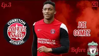 Joe Gomez ● Charlton Athletic Skills - Tackles & Passes - Before Liverpool Ep.3 || HD