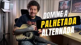 Destrave de uma vez sua Palhetada Alternada!