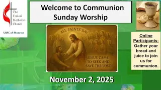 UMCM Sunday Worship, November 2, 2025  -  All Saints Sunday