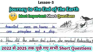 🌍 Journey to the End of the Earth Most Important Short Question Answer | Vistas Lesson-3
