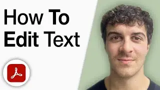 How to Edit Text on Adobe Acrobat [2025 Full Guide]