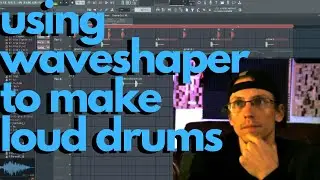 USING WAVESHAPER TO MAKE LOUD DRUMS (soft clipping)