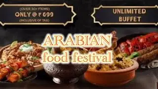 Arabian Food festival ಇಲ್ಲಿ ಏನೆಲ್ಲ ಉಂಟು ಅಂತ ಒಮ್ಮೆ ನೋಡಿ ನೀವೇ shock 🤯 ಹಾಕ್ತಿರಾ | Sea view restaurant 