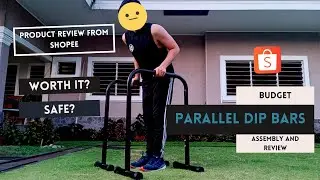 Budget Parallel Dip Bars from SHOPEE Unboxing & Review || Product Review
