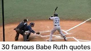 30 famous Babe Ruth quotes
