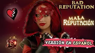 Bad Reputation (Versión en ESPAÑOL) | Descendientes 4: El Ascenso de Red