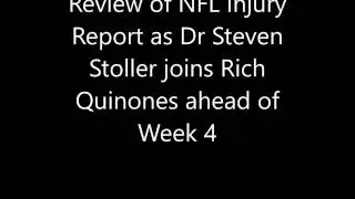 Dr Steven Stoller review NFL Week 4 Injury Report with Rich Quinones