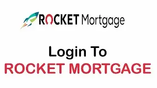How to Login to Rocket Mortgage Account | rocketmortgage.com Login