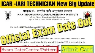 ICAR -IARI Technician New Exam Date Officially Out | Admit Card | Exam Centre/Location/Pattern/Notes