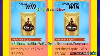 Amazon Hershey's Quiz Answers |  What is unique about HERSHEY'S KISSES? | Amazon Kisses Quiz Today