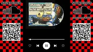 🟥⬛ [ yaboipepeGRIZZLY ] 🟥⬛ SPLASHING AROUND IN THE WATER OF LIFE 🟥⬛ SOUNDCLOUD 🟥⬛